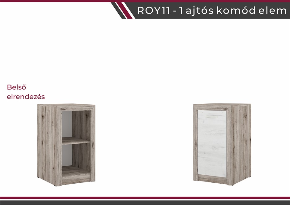 Royal nappali bútorcsalád 11 -es 1 ajtós komód elem
