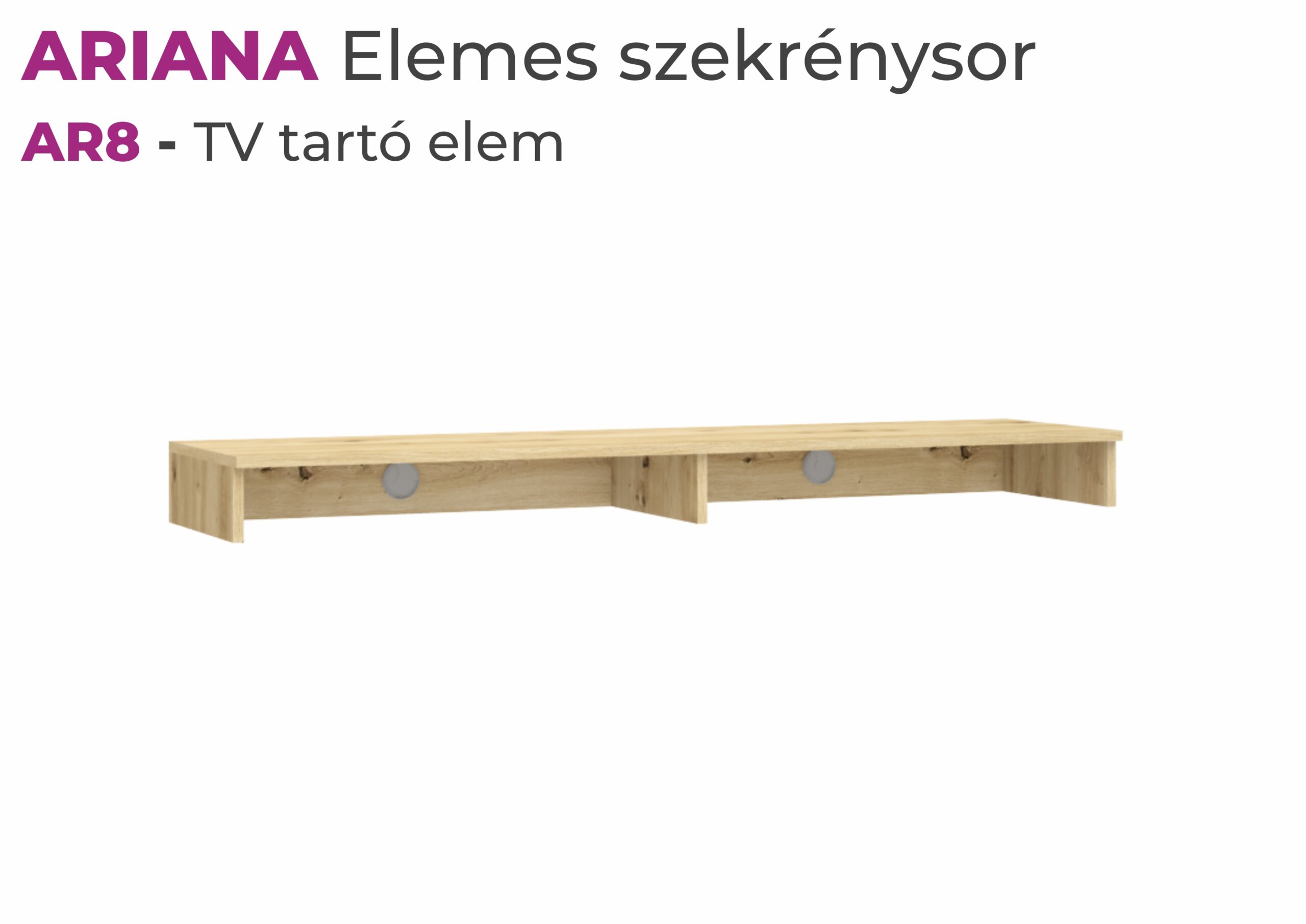 Ariana nappali szekrénysor AR8-as 90 cm TV tartó elem